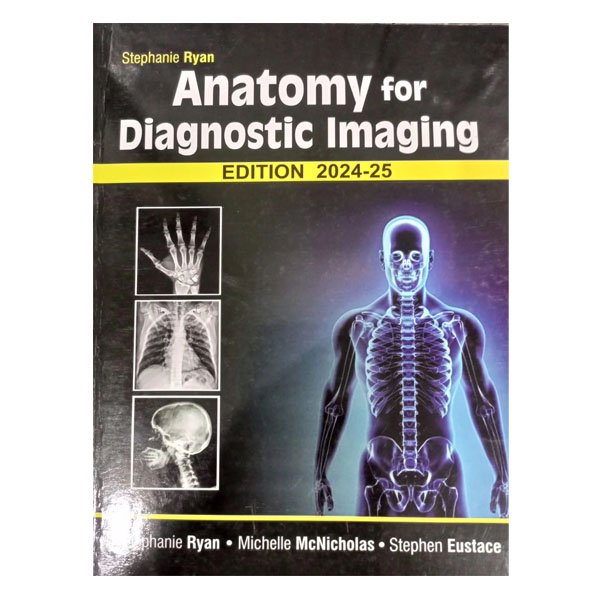 Anatomy for Diagnostic Imaging 4th by Stephanie Ryan