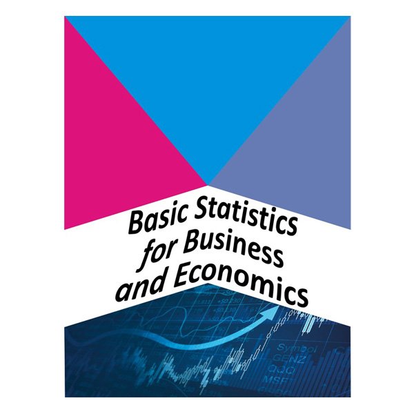 Basic Statistics For Business And Economics: Earl K. Bowen, Martin Star