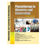 Physiotherapy in Obstetrics and Gynaecology 3rd by Jill Mantle For DPT Students