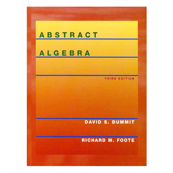 Abstract Algebra 3rd by David S. Dummit