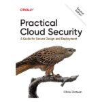 Practical Cloud Security 2nd Edition by Chris Dotson