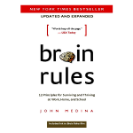 Brain Rules by John Medina