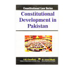 Constitutional Development In Pakistan 4th by GW Chaudhry