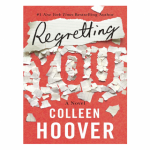 Regretting You by Colleen Hoover