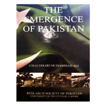 The Emergence Of Pakistan by Ch. Muhammad Ali