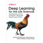 Deep Learning for the Life Sciences by Bharath Ramsundar