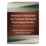 Handbook of Assessment and Treatment Planning for Psychological Disorders 3E by Martin M. Antony | David H. Barlow