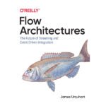 Flow Architectures by James Urquhart
