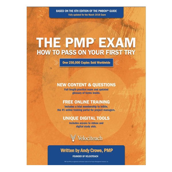 The PMP Exam: How to Pass on Your First Try 6th Edition by Andy Crowe