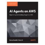 AI Agents on AWS by Bunny Kaushik