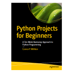 Python Projects for Beginners by Connor P. Milliken