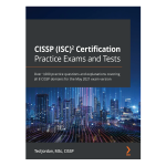 CISSP (ISC)² Certification Practice Exams and Tests by Ted Jordan