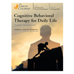 Cognitive Behavioral Therapy for Daily Life by Jason M. Satterfield