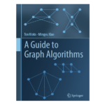 A Guide to Graph Algorithms by Ton Kloks | Mingyu Xiao