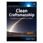 Clean Craftsmanship by Robert C Martin