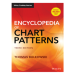Encyclopedia of Chart Patterns 3rd by Thomas Bulkowski