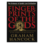 Fingerprints of the Gods by Graham Hancock
