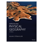Introducing Physical Geography Sixth Edition by Alan Strahler