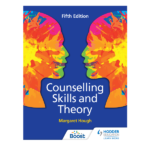 Counselling Skills and Theory Fifth Edition by Margaret Hough