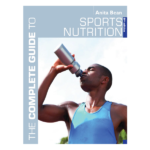 A Complete Guide to Sports Nutrition by Anita Bean