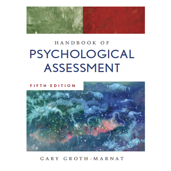 HANDBOOK OF PSYCHOLOGICAL ASSESSMENT Fifth Edition by Gary Groth-Marnat