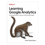 Learning Google Analytics by Mark Edmondson