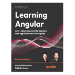 Learning Angular Fourth Edition by Aristeidis Bampakos
