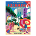 Sociology 10th Edition by James M. Henslin