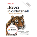 Java in a Nutshell: A Desktop Quick Reference 8th by Benjamin Evans