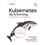 Kubernetes: Up and Running by Brendan Burns