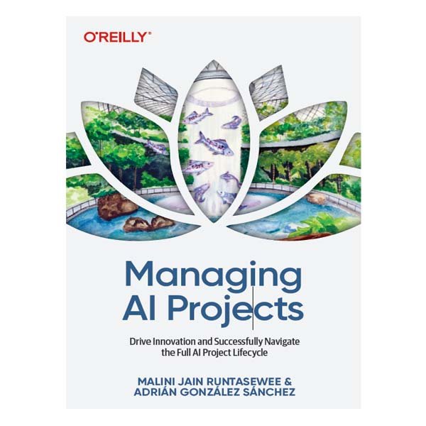Managing AI Projects by Malini Jain Runtasewee