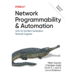 Network Programmability and Automation 2nd by Matt Oswalt