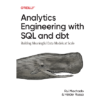 Analytics Engineering with SQL and dbt by Rui Pedro Machado
