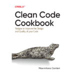 Clean Code Cookbook by Maximiliano Contieri