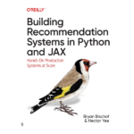 Building Recommendation Systems in Python and JAX by Bryan Bischof