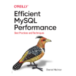 Efficient MySQL Performance by Daniel Nichter