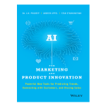 AI for Marketing and Product Innovation by A. K. Pradeep