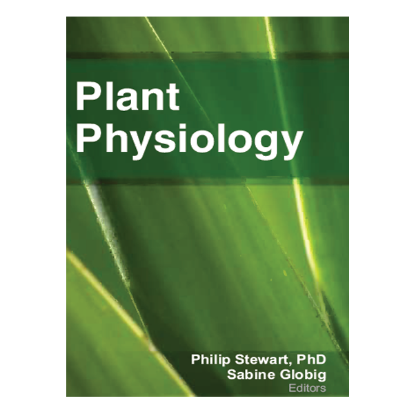 Plant Physiology by Philip Stewart