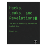 Hacks, Leaks, and Revelations by Micah Lee
