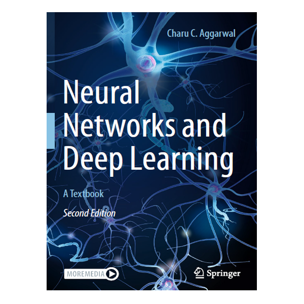 Neural Networks and Deep Learning 2nd Edition by Charu C. Aggarwal