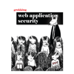 Grokking Web Application Security by Malcolm McDonald