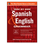 Side by Side. Spanish & English Grammar 3/e by Edith R. Farrell