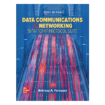 Data Communications and Networking with TCP/IP Protocol Suite 6th Edition by Behrouz A. Forouzan