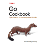 Go Cookbook by Sau Sheong Chang