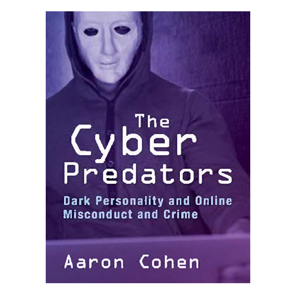 The Cyber Predators by Aaron Cohen
