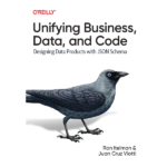 Unifying Business, Data, and Code by Ron Itelman