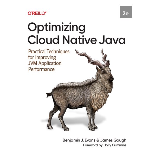 Optimizing Cloud Native Java 2nd Edition by Ben Evans
