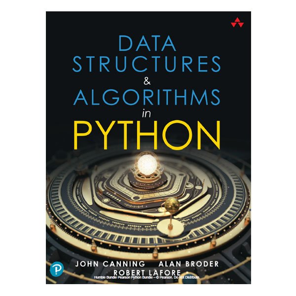 Data Structures & Algorithms in Python BY John Canning & Robert Lafore