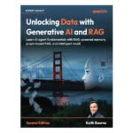 Unlocking Data with Generative AI and RAG 2nd Edition by Keith Bourne