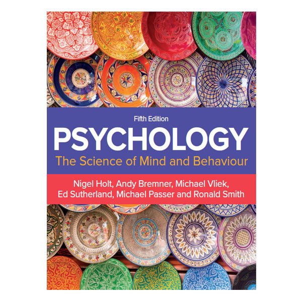 Psychology: The Science of Mind and Behaviour 5th by Nigel Holt Buy ...